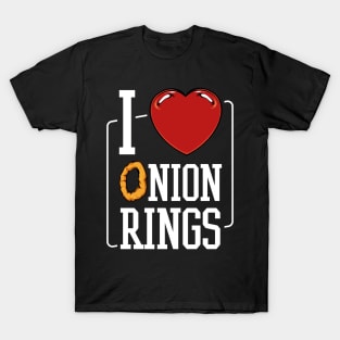 I Love Onion Rings - Vegetable Food Statement Quote T-Shirt